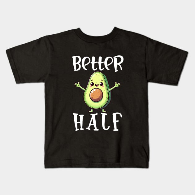 Better Half Avocado Kids T-Shirt by Bellinna